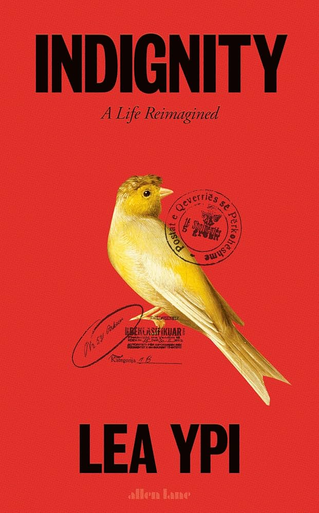 Book cover of Indignity: A Life Reimagined by Lea Ypi